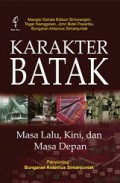 Karakter Batak: Masa Lalu, Kini, dan Masa Depan