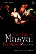 Kata-Kata Masyal Bermoral (Kisah Contoh)