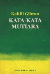 Kata-Kata Mutiara [Judul asli: The Spirit Sayings]