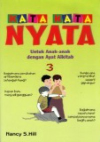 Kata-Kata Nyata untuk Anak-Anak dengan Ayat Alkitab 3 [Judul asli: Actual Factuals for Kids with Verses from the Bible]