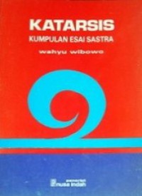 Katarsis: Kumpulan Esai Sastra