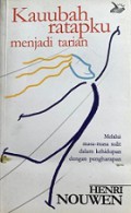 Kau Ubah Ratapku Menjadi Tarian: Melalui Masa-Masa Sulit dalam Kehidupan dengan Pengharapan [Judul asli: Turn My Mourning into Dancing]