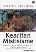 Kearifan Mistisisme: Panduan untuk Menyelaraskan Diri dengan Semesta dan Menyerap Yang Maha Ada