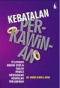 Kebatalan Perkawinan: Pelayanan Hukum Gereja dalam Proses Menyatakan Kebatalan Perkawinan