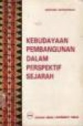 Kebudayaan Pembangunan dalam Perspektif Sejarah