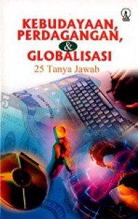 Kebudayaan, Perdagangan dan Globalisasi