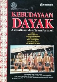 Kebudayaan Dayak: Aktualisasi dan Transformasi