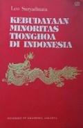 Kebudayaan Minoritas Tionghoa di Indonesia [Judul Asli: The Culture of the Chinese Minority in Indonesia]