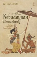 Kebudayaan di Nusantara: Dari Keris, Tor-tor sampai Industri Budaya