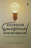 Kecerdasan Emosional dalam Hidup Kaum Selibat: Sebuah Tinjauan Formatif