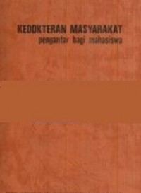 Kedokteran Masyarakat: Pengantar Bagi Mahasiswa