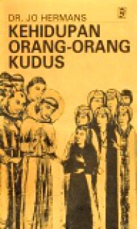 Kehidupan Orang-Orang Kudus: Teladan Penghayatan Sakramen-Sakramen [Judul asli: De Gemeenschap van de Heiligen]