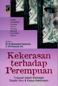 Kekerasan terhadap Perempuan: Tinjauan dalam Berbagai Disiplin Ilmu dan Kasus Kekerasan