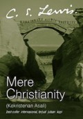 Kekristenan Asali [Judul asli: Mere Christianity]