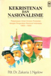 Kekristenan dan Nasionalisme: Perjumpaan Umat Kristen Protestan dengan Pergerakan Nasional 1900-1950