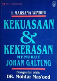 Kekuasaan dan Kekerasan menurut Johan Galtung