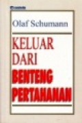 Keluar dari Benteng Pertahanan