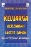 Keluarga Berziarah Lintas Zaman: Suatu Tinjauan Sosiologis