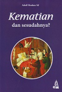 Kematian dan Sesudahnya?