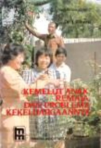 Kemelut Anak, Remaja, dan Problema Kekeluargaannya