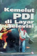 Kemelut PDI di Layar Televisi