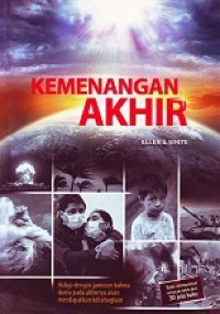 Kemenangan Akhir [Judul asli: The Great Controversy Between Christ and Satan]