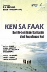 Ken Sa Faak: Benih-Benih Perdamaian dari Kepulauan Kei