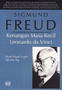 Kenangan Masa Kecil Leonardo da Vinci [Judul asli: Leonardo Da Vinci and a Memory of His Childhood]