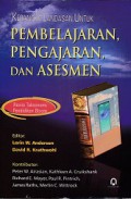 Kerangka Landasan untuk Pembelajaran, Pengajaran dan Asesmen [Judul asli: A Taxonomy for Learning, Teaching, and Assessing]