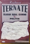 Kesultanan Ternate: Sejarah Sosial Ekonomi dan Politik