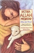 Ketika Allah Meratap. Mengapa yang Maha Kuasa Peduli terhadap Penderitaan Kita [Judul asli: When God Weeps]