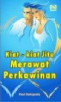 Kiat-Kiat Jitu Merawat Perkawinan