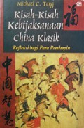 Kisah-Kisah Kebijaksanaan China Klasik: Refleksi Bagi Para Pemimpin