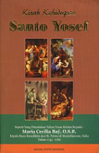 Kisah Kehidupan Santo Yosef [Judul Asli: The Life of Saint Joseph]