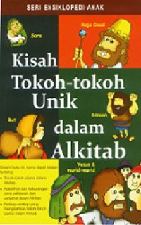 Kisah Tokoh-Tokoh Unik dalam Alkitab [Judul asli: The Baker Book of Bible People for Kids]