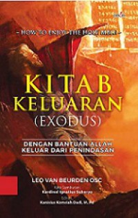 Kitab Keluaran (Exodus): Dengan Bantuan Allah Keluar dari Penindasan