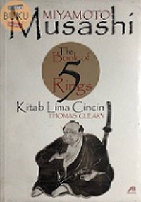 Kitab Lima Cincin dan Kitab Tradisi Keluarga tentang Seni Perang [Judul asli: The Book of 5 Rings]