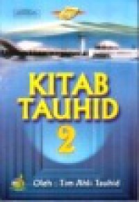 Kitab Tauhid (Vol.II) [Judul asli: At-Tauhid Lish-Shaffits Tsani Al-'Ali]