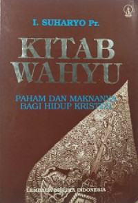 Kitab Wahyu: Paham dan Maknanya Bagi Hidup Kristen