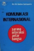 Komunikasi Internasional: Sarana Interaksi Antar Bangsa