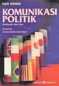 Komunikasi Politik: Khalayak dan Efek [Judul asli: Political Communication and Public Opinion and America]