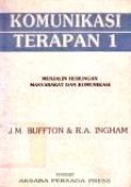 Komunikasi Terapan 1: Menjalin Hubungan Masyarakat dan Komunikasi [Judul asli: Making Contact I: People and Communication]