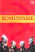 Komunisme, Sebuah Sejarah [Judul Asli: Communism a History]