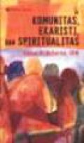 Komunitas, Ekaristi, dan Spiritualitas [Judul asli: Community, Eucharist, and Spirituality]