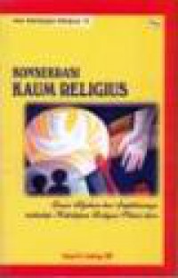 Konsekrasi Kaum Religius: Dasar Pijakan dan Implikasinya terhadap Kehidupan Religius Sehari-hari [Judul asli: The Consecration of The Religious]