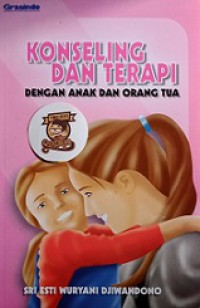 Konseling dan Terapi dengan Anak dan Orang Tua