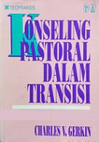 Konseling Pastoral dalam Transisi [Judul asli: The Living Human Document]