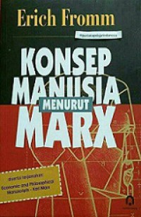 Konsep Manusia menurut Marx [Judul asli: Marx's Concept of Man]