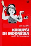 Korupsi di Indonesia: Masalah dan Pemecahannya