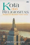 Kota dan Religiositas: Pembaruan Berdasar Tradisi Sehat